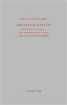 Carl J. Classen, Carl Joachim Classen - Aretai und Virtutes