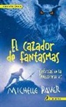 Michelle Paver - Crónicas de la Prehistoria VI. El cazador de fantasmas