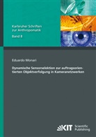 Eduardo Monari - Dynamische Sensorselektion zur auftragsorientierten Objektverfolgung in Kameranetzwerken