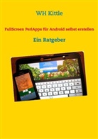 W. H. Kittle, WH Kittle, H. B. Kittle, HB Kittle - FullScreen PerlApps für Android selbst erstellen