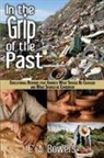 C. A. Bowers - In the Grip of the Past