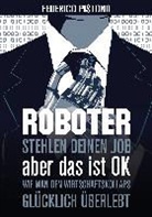 Federico Pistono - Roboter stehlen deinen Job, aber das ist OK