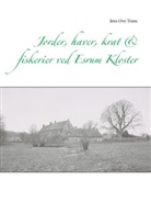 Jens O. Trans, Jens Ove Trans - Jorder, haver, krat & fiskerier ved Esrum Kloster