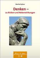 Manfred Spitzer - Denken - zu Risiken und Nebenwirkungen