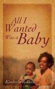 Kimberly Davis - All I Wanted Was a Baby