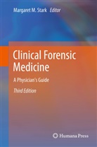 Margaret M Stark, Margare M Stark, Margaret M Stark, Margaret M. Stark - Clinical Forensic Medicine