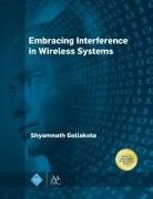 Shyamnath Gollakota - Embracing Interference in Wireless Systems