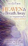 Valerie Paters, Cheryl Schuelke - Heaven Is a Breath Away