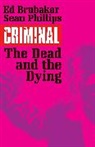 Ed Brubaker, Ed Brubaker, Yoshie Kaoruhara, Sean Phillips, Sean Phillips - Criminal Volume 3: The Dead and the Dying