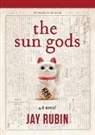 Jay Rubin, Rakuko Sakai - The Sun Gods