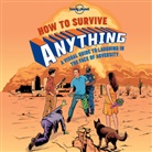 Planet Lonely, Lonely Planet, Lonely Planet, Rob Dobi - How to survive anything : a visual guide to laughing in the face of adversity