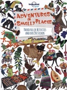 Lonely Planet Kids, Lonely Planet, Lonely Planet Kids - Adventures in Smelly Places