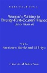 Amaleena Damle, Amaleena Rye Damle, Gill Rye, Gill Damle Rye, Amaleena Damle, Amaleena Damlé... - Women''s Writing in Twenty-First-Century France