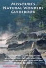 Tim Ernst, Don Kurz - Missouri's Natural Wonder Guidebook