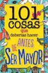 Laura Dower - 101 cosas que deberías hacer antes de ser mayor
