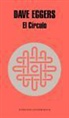 Dave Eggers - El Circulo