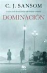 C. J. Sansom - Dominación