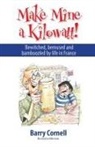 Barry Cornell, Mike Evans - Make Mine a Kilowatt!