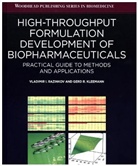 Gerd Kleemann, Gerd (Department of Drug Product Development Kleemann, Kleemann Gerd, Vladimir I. Razinkov, Vladimir I. (Department of Drug Product Development Razinkov, Vladimir I. Kleemann Razinkov... - High Throughput Formulation Development of Biopharmaceuticals