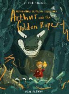 Joe Todd Stanton, Stanton Joe Todd, Joe Todd Stanton - Brownstone's Mythical Collection: Arthur and the Golden Rope