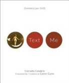 Corrado Calabr?, Corrado/ Gunn Calabr=, Corrado Calabrò - Text Me / Dimmelo Per Sms