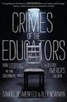 Samuel Blumenfeld, Samuel (COR)/ Newman Blumenfeld, Alex Newman - Crimes of the Educators