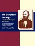 M. D. Luke Dennis Broughton - Elements of Astrology