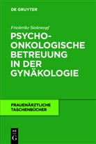Friederike Siedentopf - Psychoonkologische Betreuung in der Gynäkologie