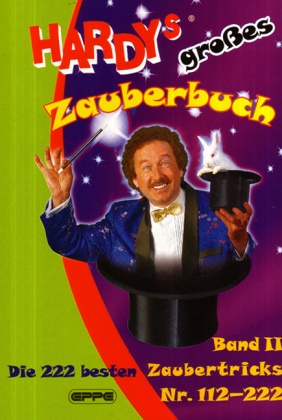 Hardy, Zauberer Hardy, Nada Gotovac - Hardys großes Zauberbuch. Bd.2 Die 222 besten Zaubertricks. Nummer 112-222