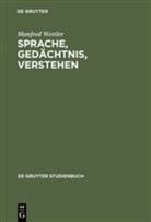 Manfred Wettler - Sprache, Gedächtnis, Verstehen