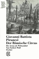 Norbert Wolf - Giovanni Battista Piranesi, Der Römische Circus