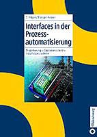 Carste Hilgers, Carsten Hilgers, Birgit Vogel-Heuser - Interfaces in der Prozessautomatisierung Projektierung - Explosionsschutz - Installationssysteme