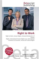Susan F Marseken, Susan F. Marseken, Lambert M. Surhone, Miria T Timpledon, Miriam T. Timpledon - Right to Work