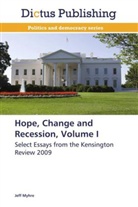 Jeff Myhre - Hope, Change and Recession, Volume I