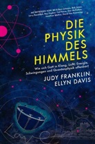 Ellyn Davis, Judy Franklin, Franklyn Judy, Ellyn Davis, Judy Franklin - Die Physik des Himmels