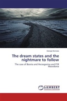 George Borovas - The dream states and the nightmare to follow