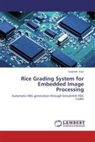 Gurpreet Kaur - Rice Grading System for Embedded Image Processing
