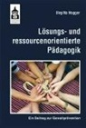 Birgitta Hogger - Lösungs- und ressourcenorientierte Pädagogik