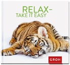 Groh Verlag, Joachi Groh, Joachim Groh, Groh Verlag - Relax, take it easy