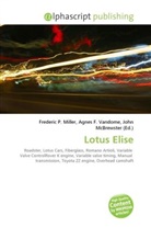 John McBrewster, Frederic P. Miller, Agnes F. Vandome - Lotus Elise