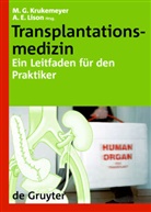 E Lison, E Lison, Manfre Georg Krukemeyer, Manfred Georg Krukemeyer, Manfred G. Krukemeyer, Manfred Georg Krukemeyer... - Transplantationsmedizin