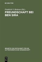 Friedrich V. Reiterer, Friedrich Vinzenz Reiterer, Friedric V Reiterer, Friedrich V Reiterer - Freundschaft bei Ben Sira