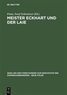 Franz J. Schweitzer, Fran Josef Schweitzer, Franz Josef Schweitzer, Franz Josef Schweitzer - Meister Eckhart und der Laie