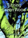 Michael donnell, O&amp;apos, Michael O'Donnell - Turning Green Wood