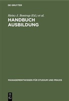 Heinz- Bontrup, Heinz-J Bontrup, Heinz-J. Bontrup, Heinz-Josef Bontrup, Pulte, Pulte... - Handbuch Ausbildung
