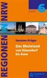 Susanne Krueger, Susanne Krüger - Das Rheinland von Düsseldorf bis Bonn