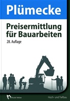 Dr -Ing Kar Begründet durch Plümecke, Werner Ernesti, Heinrich Holch, Markus Kattenbusch, Markus (Prof. Dr. Kattenbusch, Markus (Prof. Dr.) Kattenbusch... - Plümecke - Preisermittlung für Bauarbeiten