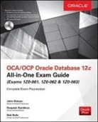 Bob Bryla, Bryla Bob, Roopesh Ramklass, Ramklass Roopesh, John Watson - OCA/OCP Oracle Database 12c All-in-One Exam Guide (Exams 1Z0-061, 1Z0-062, & 1Z0-063)