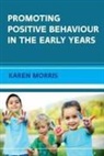 Karen Morris - Promoting Positive Behaviour in the Early Years