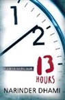 Narinder Dhami, Dhami Narinder - Thirteen Hours
